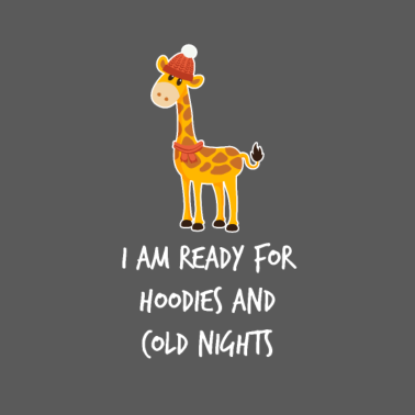 Motiv Ich bin bereit für Kapuzenpullover und kalte Nächt