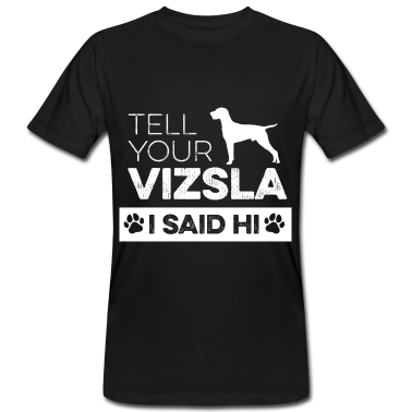 Einzug T-Shirt - Vizsla Hund Spruch für einen Magyar Vizsla Züchter