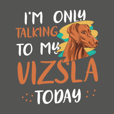 Motiv Vizsla Hund Spruch für einen Magyar Vizsla