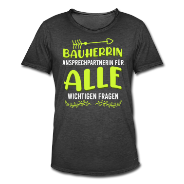 Einzug T-Shirt - Bauherrin Ansprechpartnerin für wichtige Fragen