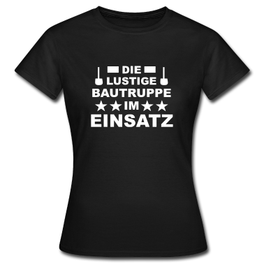 Einzug T-Shirt - Die lustige Bautruppe im Einsatz