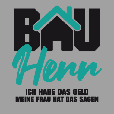 Motiv Bauherr habe das Geld Frau hat das sagen