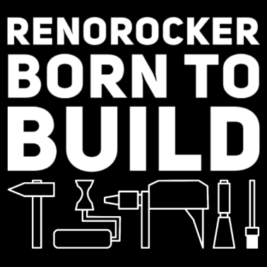 Motiv Renorocker Born to Build Heimwerker von Anfang an