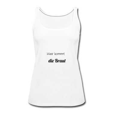 Einzug Tank Top - Hier kommt die Braut