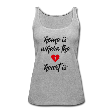 Einzug Tank Top - Home is where the heart is Spruch Herz Zuhause
