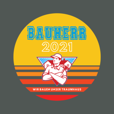Motiv Bauherr 2021 Wir bauen unser Traumhaus