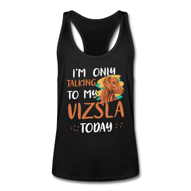 Einzug Tank Top - Vizsla Hund Spruch für einen Magyar Vizsla