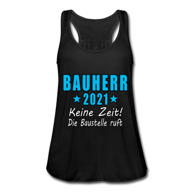 Einzug Tank Top - Bauherr 2021 Keine Zeit Die Baustelle Ruft