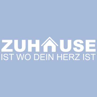 Motiv Zuhause ist wo Dein Herz ist | HAUS HOME FAMILIE