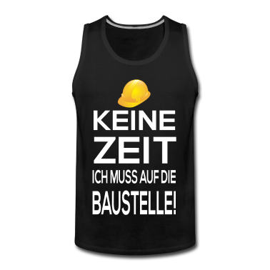 Einzug Tank Top - Baustelle Bauen Rohbau Bauherr Eigenheim Hauskauf