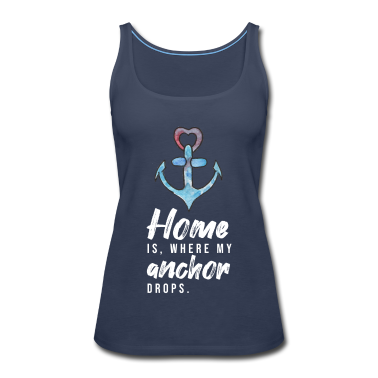 Einzug Tank Top - Home is where my anchor drops Anker Heimat Zuhause