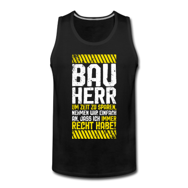 Einzug Tank Top - Bauherr Hausbau Eigenheim Baustelle Spruch Lustig