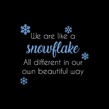 Motiv Wir sind wie eine Schneeflocke. Jede anders auf...