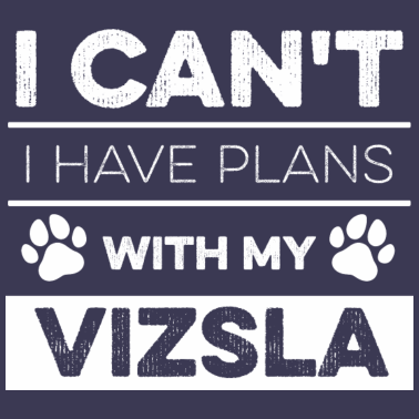 Motiv Vizsla Spruch für einen Vizsla Liebhaber