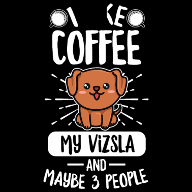 Motiv Vizsla Hund Spruch für einen Vizsla Liebhaber