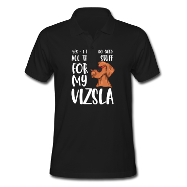 Einzug Poloshirt - Magyar Vizsla Spruch für einen Vizsla Besitzer