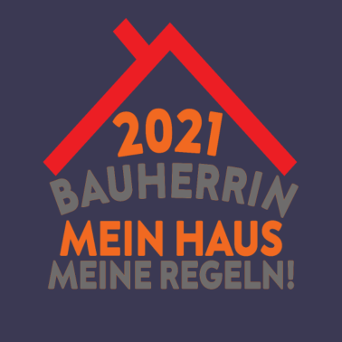 Motiv Geschenk für Bauherrin 2021 zum Richtfest