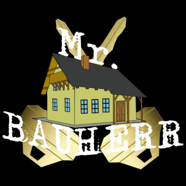 Motiv Mister Bauherr