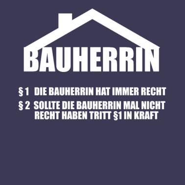 Motiv Bauherrin lustig Geschenk