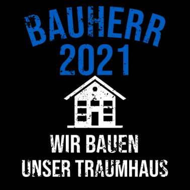 Motiv Bauherr 2021 Bauherrin Eigenheim Richtfest Haus