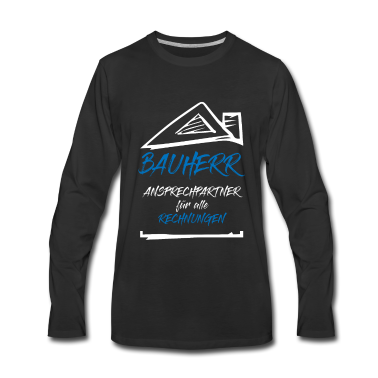Einzug Langarmshirt - Hausbau Bauherr Ansprechpartner Rechnungen Spruch