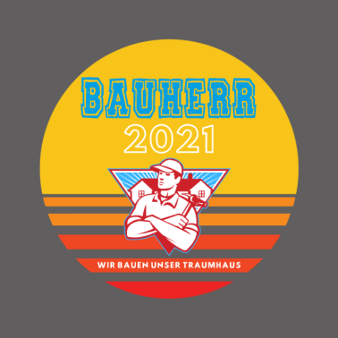 Motiv Bauherr 2021 Wir bauen unser Traumhaus