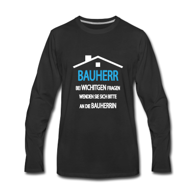 Einzug Langarmshirt - Bauherr Bauherrin Handwerk Haus Richtfest Geschenk