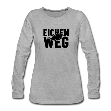 Einzug Langarmshirt - Eichenweg Straßenname Geschenk Straßennamen