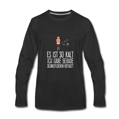 Einzug Langarmshirt - Es ist so kalt...habe gerade Schneeflocken gefurzt