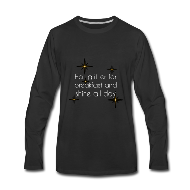 Einzug Langarmshirt - Iss Glitzer zum Frühstück und strahl den ganzen...