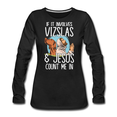 Einzug Langarmshirt - Magyar Vizsla Spruch für einen Vizsla Besitzer