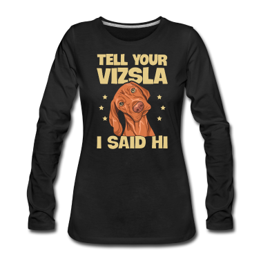 Einzug Langarmshirt - Vizsla Hund Design für einen Magyar Vizsla Fan