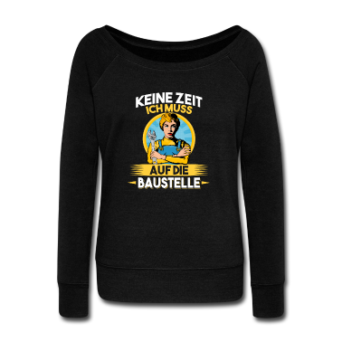 Einzug Pullover - Keine Zeit ich muss auf die Baustelle Bauherr