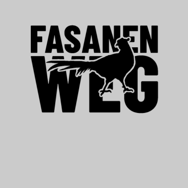 Motiv Fasanenweg Straßennamen Shirt für Anwohner