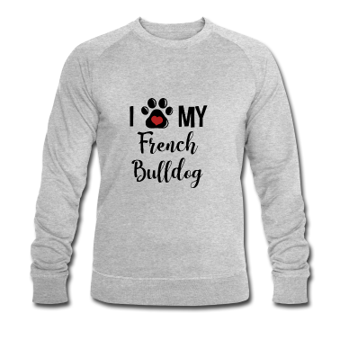 Einzug Pullover - I LOVE My French Bulldog