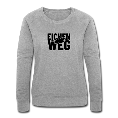 Einzug Pullover - Eichenweg Straßenname Geschenk Straßennamen