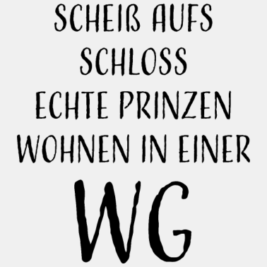 Motiv lustiger Spruch WG Wohngemeinschaft Studenten Uni