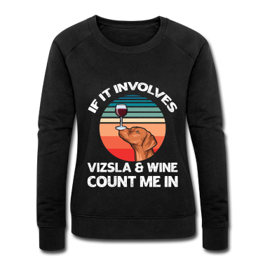 Einzug Pullover - Hundefreund Spruch für einen Vizsla Liebhaber