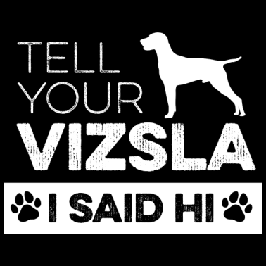 Motiv Vizsla Hund Spruch für einen Magyar Vizsla Züchter