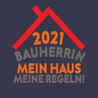Motiv Geschenk für Bauherrin 2021 zum Richtfest