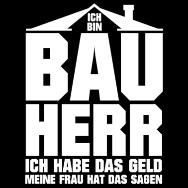 Motiv Bauherr habe das Geld