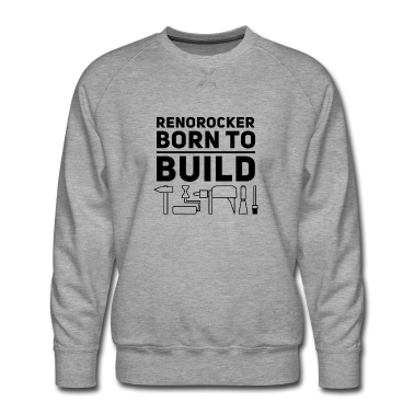 Einzug Pullover - Renorocker Born to Build Heimwerker von Anfang an