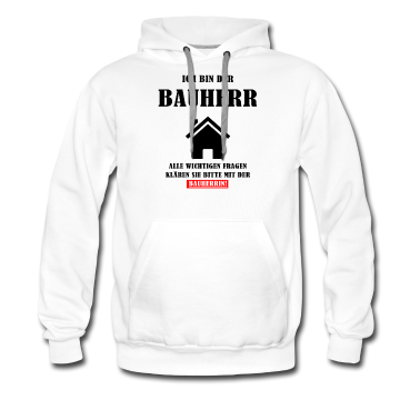 Einzug Hoodie - Ich bin der Bauherr Geschenk zum Richtfest