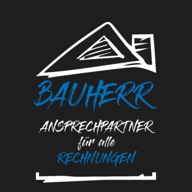 Motiv Hausbau Bauherr Ansprechpartner Rechnungen Spruch