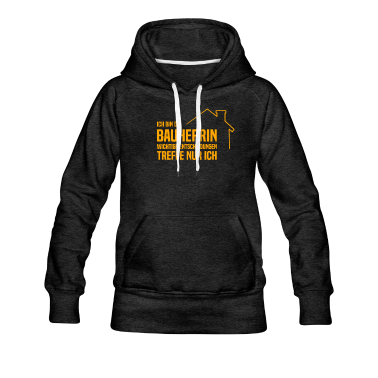 Einzug Hoodie - Bauherrin wichtige Entscheidungen