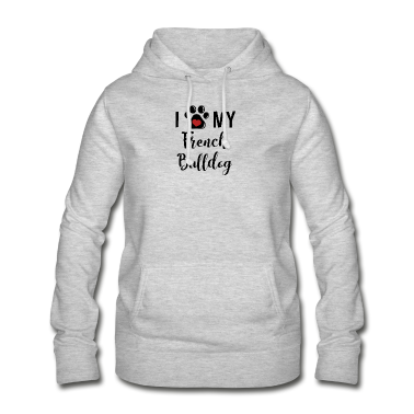 Einzug Hoodie - I LOVE My French Bulldog