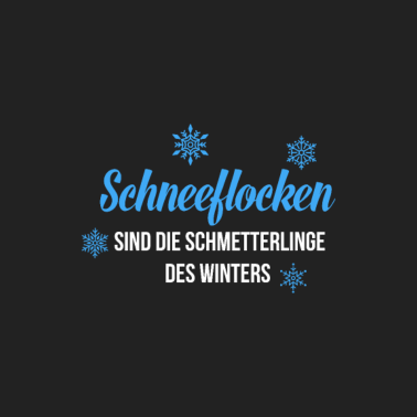 Motiv Schneeflocken sind die Schmetterlinge des Winters