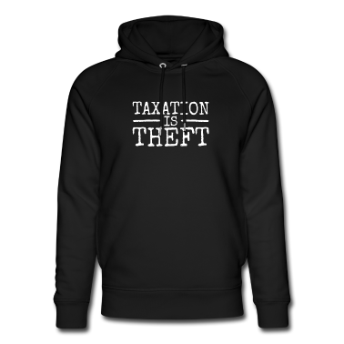 Einzug Hoodie - Taxation Is Theft Steuern Sind Raub & Diebstahl
