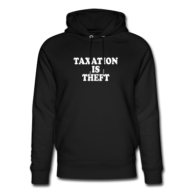 Einzug Hoodie - Taxation Is Theft Steuern Sind Raub & Diebstahl