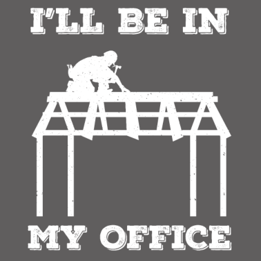 Motiv Hausbauer Handwerker Shirt - I´ll be in my office
